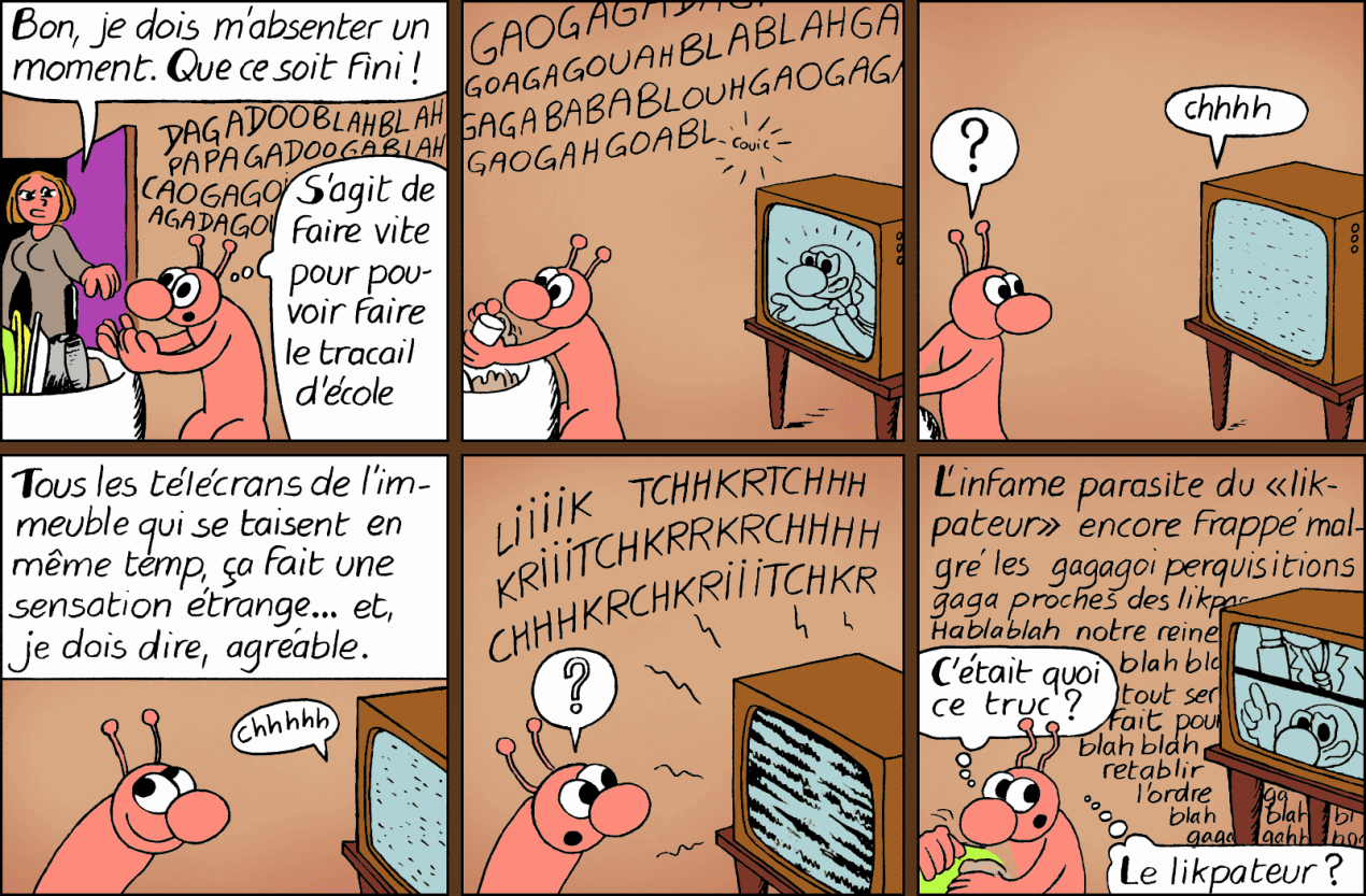 À la maison, Likpato est puni et doit faire la vaisselle. Mais il entend un bruit étrange dans le télécran: le Likpateur!