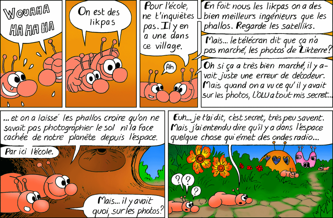 En se rendant à l'école, ils parlent du satellik, dont les observations ont été classées ultrasecret.